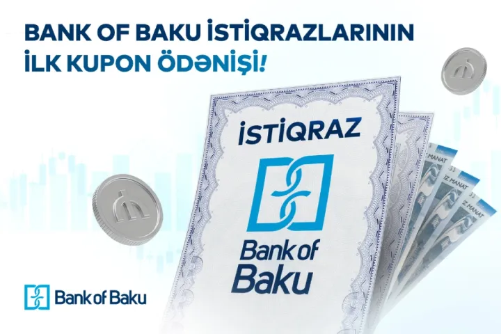 Bank of Baku istiqrazları üzrə ilk kupon ödənişi həyata keçirilib