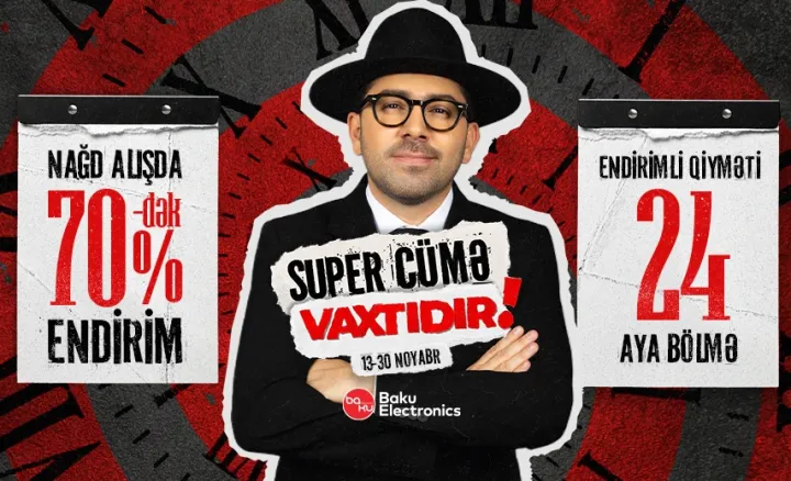 70%-dək endirim - Baku Electronics-də “Super Cümə” başladı!